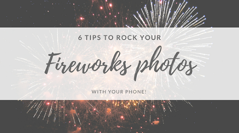 6 Tips to Rock Your Fireworks Photos