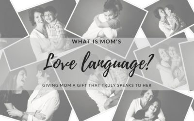What Is Mom’s Love Language?