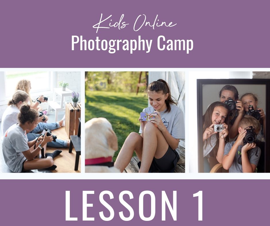 online photography course for kids lesson 1
